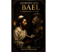 Entretien avec BAEL: Le premier Roi de la Goetia
