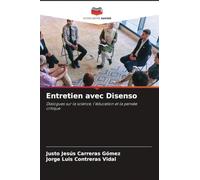 Entretien avec Disenso: Dialogues sur la science, l'éducation et la pensée critique