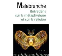 Entretiens Sur La Metaphysique Et Sur La Religion