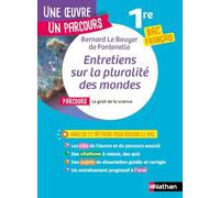 Entretiens sur la pluralité des mondes: Parcours "Le goût de la science" bac français 1re