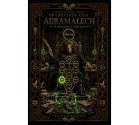 Entrevista com ADRAMALECH: A Inteligencia Venenosa