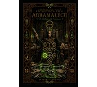 Entrevista com ADRAMALECH: A Inteligencia Venenosa