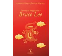 Entrevista imaginaria a Bruce Lee