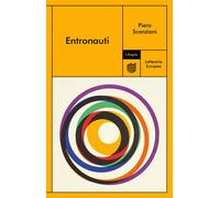 9791280084170 Piero Scanziani Entronauti Utopia Editore