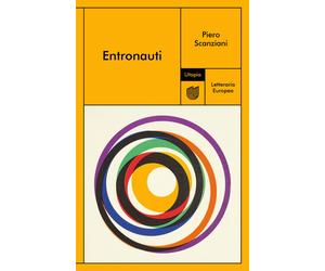 Entronauti - Scanziani Piero