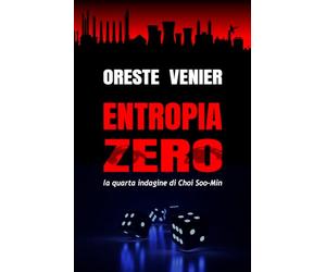 Entropia zero: la quarta indagine di Choi Soo-Min