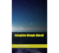 Entropiche Distopie Siderali