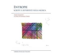 Entropie. Scritti e interviste sulla musica