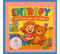 Entropy: And how you can stop it
