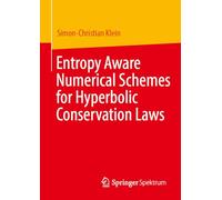 Entropy Aware Numerical Schemes for Hyperbolic Conservation Laws