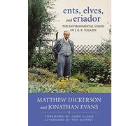 Ents, Elves and Eriador: The Environmental Vision of J. R. R. Tolkien (Culture