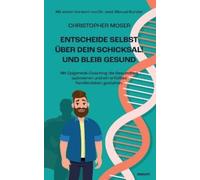 Entscheide selbst über dein Schicksal Und bleib gesund (Tascabile)
