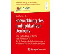 Entwicklung des multiplikativen Denkens: Eine Eyetracking-gestützte Interviewstudie zu Darstellungsverknüpfungsprozessen von Lernenden im zweiten Schuljahr: 66