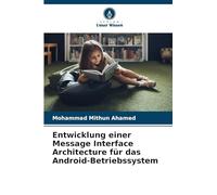 Entwicklung einer Message Interface Architecture für das Android-Betriebssystem
