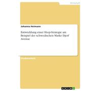 Entwicklung einer Shop-Strategie am Beispiel der schwedischen Marke Djerf Avenue