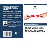 Entwicklung öffentlich-privater Partnerschaften in Europa: Griechenland vs. Vereinigtes Königreich