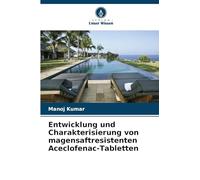 Entwicklung und Charakterisierung von magensaftresistenten Aceclofenac-Tabletten