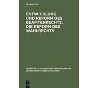 Entwicklung und Reform des Beamtenrechts. Die Reform des Wahl (Copertina rigida)