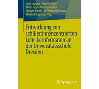 Entwicklung von schüler:innenzentrierten Lehr-Lernformaten an der Universitätsschule Dresden