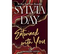 Sylvia Day Entwined with You (Tascabile) Crossfire Novel