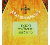 Entwistle,John - Rigor Mortis Sets in