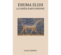 Enuma Elish: La Genèse Babylonienne