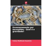Envenenamento por escorpiões - Qual é a gravidade?