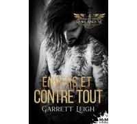 Envers et contre tout: Tome 4, Rebel Kings MC