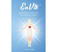 ENVIE: La Méthode pour guérir son Enfant Intérieur et incarner sa Souveraineté personnelle