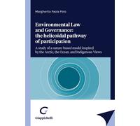 Enviromental law and Governance: the helicoidal pathway of partic