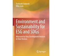 Environment and Sustainability for ESG and SDGs: Measured by Data Envelopment Analysis in Time Horizon
