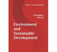 Environment and Sustainable Development, Notes Class 11 Economics NCERT CBSE