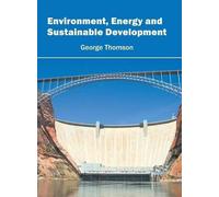Environment, Energy and Sustainable Development (Copertina rigida)