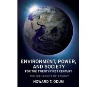 Environment, Power, and Society for the Twenty-First Century: The Hierarchy of