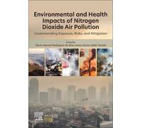 Environmental and Health Impacts of Nitrogen Dioxide Air Pollution: Understanding Exposure, Risks, and Mitigation