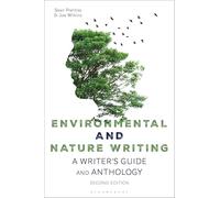 Environmental and Nature Writing: A Writer's Guide and Anthology