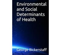 Environmental and Social Determinants of Health