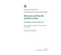 Environmental Audit Committee 3rd Report. Net zero and the UK aviation sector Volume 1. Report (House of Commons Paper) HC 404