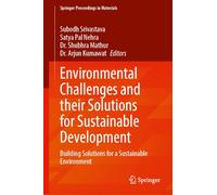 Environmental Challenges and their Solutions for Sustainable Development: Building Solutions for a Sustainable Environment