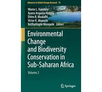 Environmental Change and Biodiversity Conservation in Sub-Saharan Africa: Volume 2