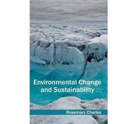Environmental Change and Sustainability (Copertina rigida)