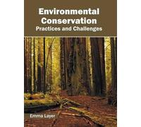 Environmental Conservation: Practices and Challenges (Copertina rigida)