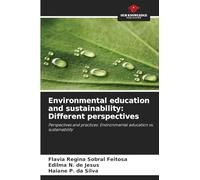 Environmental education and sustainability: Different perspectives: Perspectives and practices: Environmental education vs. sustainability
