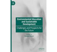 Environmental Education and Sustainable Development: Challenges and Prospects for the Future