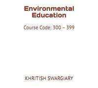 Environmental Education: Course Code: 300 - 399