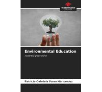 Environmental Education: Towards a green world
