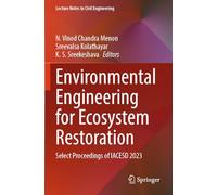 Environmental Engineering for Ecosystem Restoration: Select Proceedings of IACESD 2023: 464