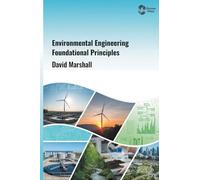 Environmental Engineering: Foundational Principles