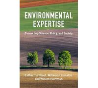 Environmental Expertise: Connecting Science, Policy and Society