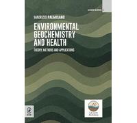 Environmental geochemistry and health. Theory, methods and applications